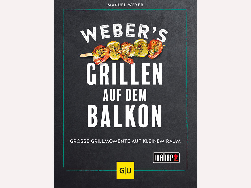 Buch: "Webers Grillen auf dem Balkon"